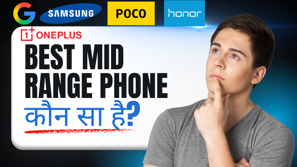 2026 के ऐसे Phones जो Flagships को टक्कर देते हैं Best Mid Range Smartphone in the Market